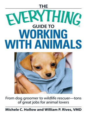 cover image of The Everything Guide to Working with Animals